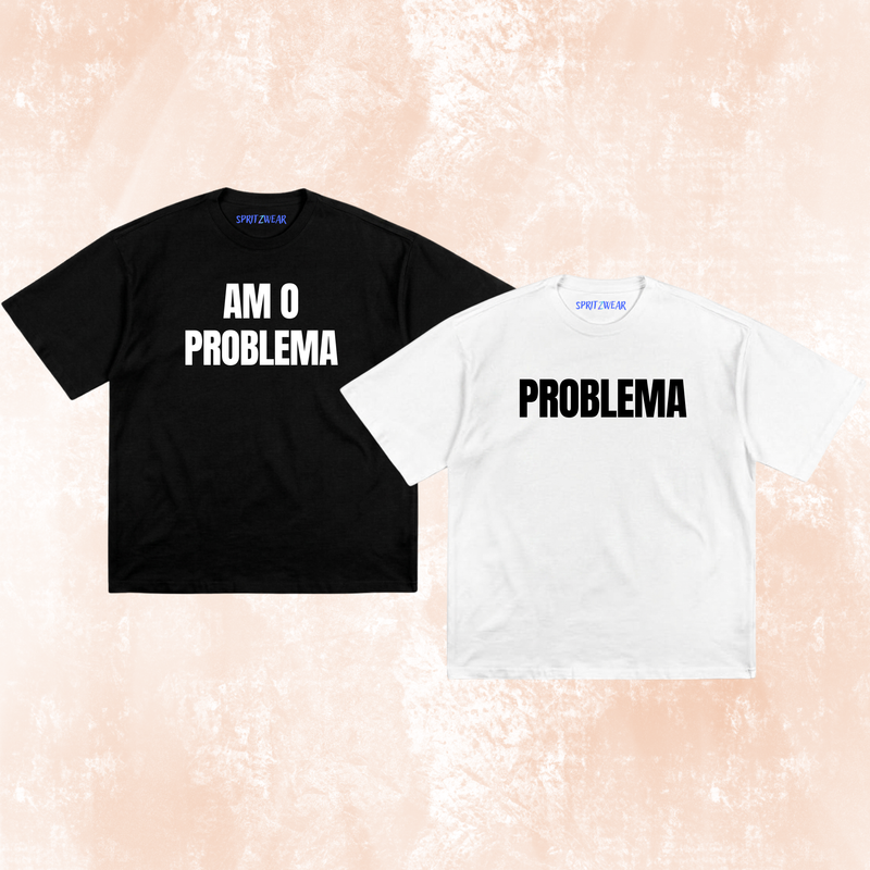 Set 2 Tricouri "Am o problema"