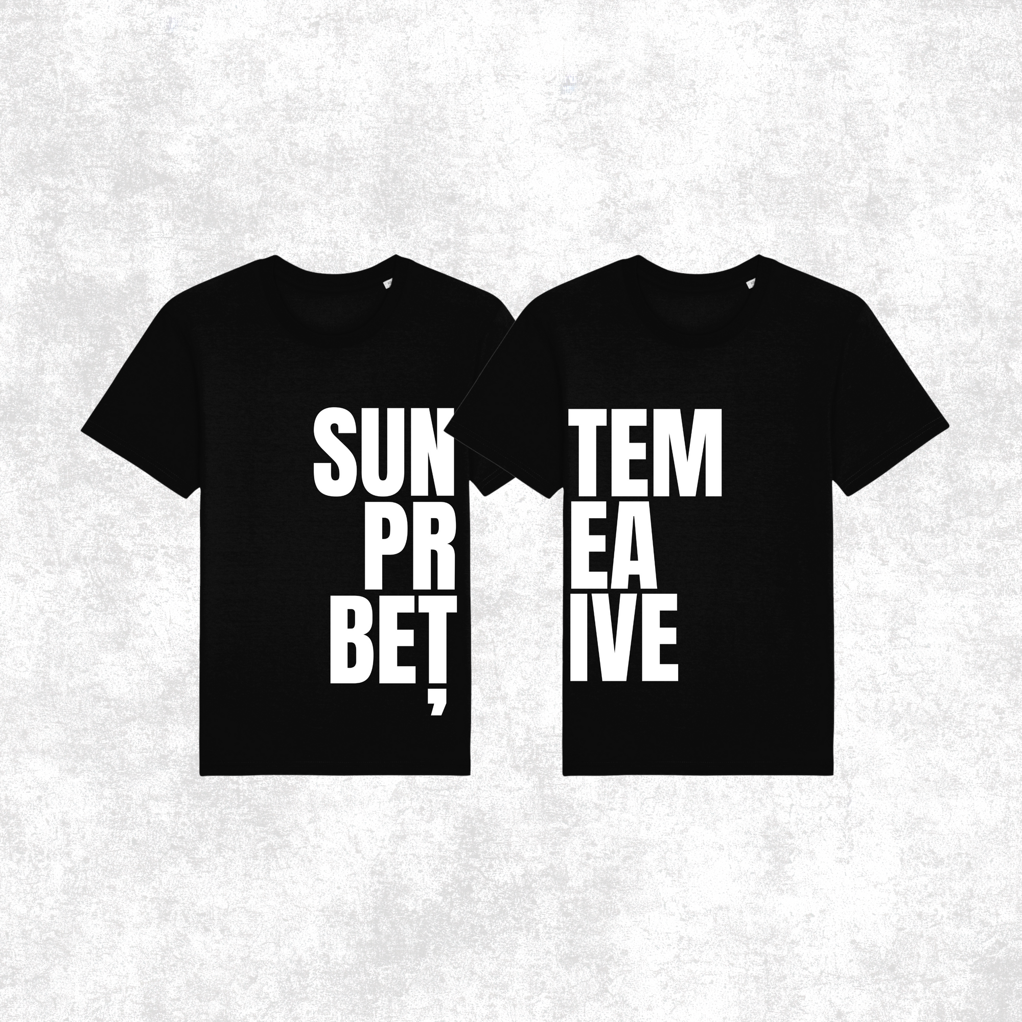 Set 2 Tricouri "Suntem prea betive"