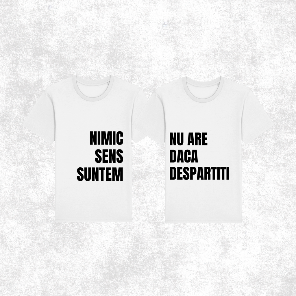 Set 2 Tricouri "Nimic nu are sens"