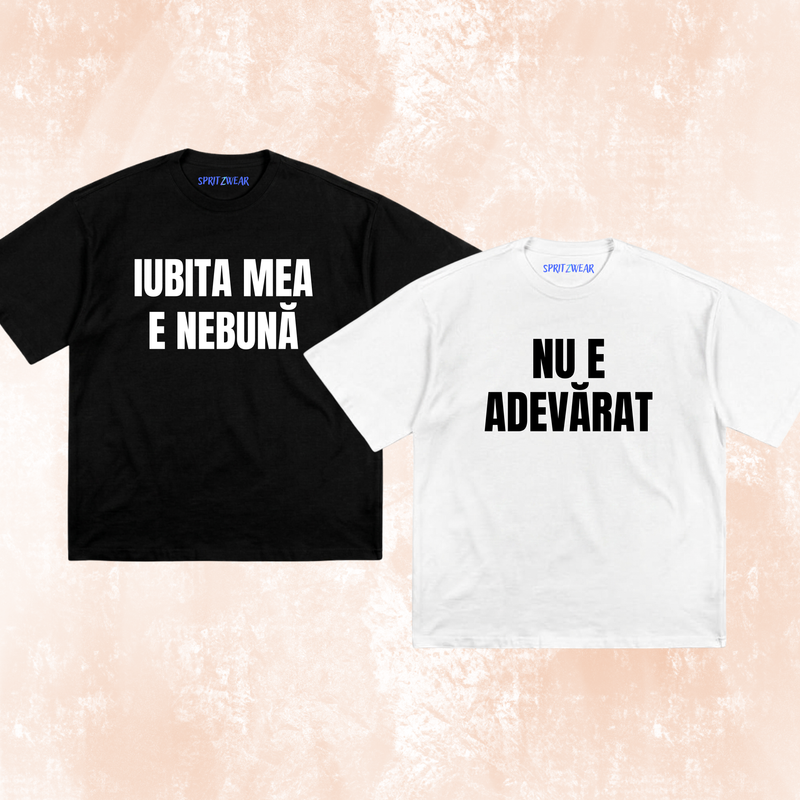 Set 2 tricouri "Iubita mea e nebuna"